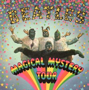 BEATLES , MAGICAL MYSTERY TOUR