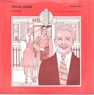 PETER HENN, FLIP FLAP / SONG OF THE RISING WIND
