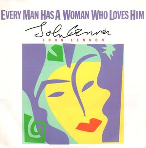JOHN LENNON/SEAN ONO LENNON, EVERY MAN HAS A WOMAN WHO LOVES HIM / IT'S ALRIGHT