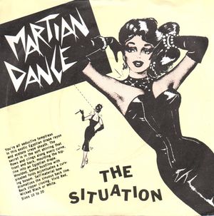 MARTIAN DANCE , THE SITUATION / BOYS IN BLACK