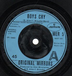 ORIGINAL MIRRORS, BOYS CRY / CHAINS OF LOVE