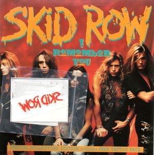 SKID ROW, I REMEMBER YOU / MAKIN' A MESS - SPECIAL COLLECTORS EDITION WITH FREE TATTOO PACK
