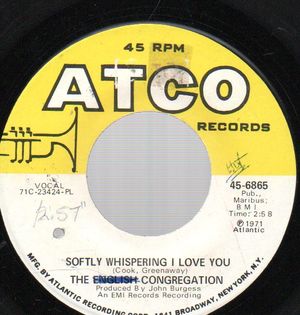 CONGREGATION , SOFTLY WHISPERING I LOVE YOU / WHEN SUSIE TAKES THE PLANE