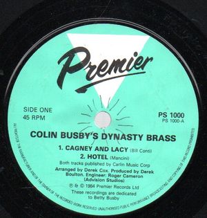 COLIN BUSBY'S DYNASTY BRASS, SIDE 1) CAGNEY AND LACY/HOTEL / SIDE 2) DALLAS/DYNASTY