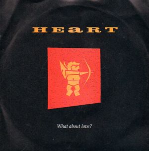 HEART, WHAT ABOUT LOVE ? / SHELL SHOCK