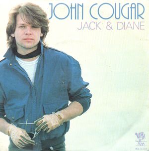 JOHN COUGAR  , JACK & DIANE / CAN YOU TAKE IT