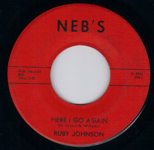 RUBY JOHNSON, HERE I GO AGAIN / JERK SHOUT