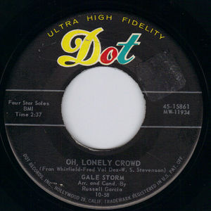 GALE STORM , OH LONELY CROWD / HAPPINESS LEFT YESTERDAY 