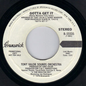 TONY VALOR SOUNDS ORCHESTRA, GOTTA GET IT / MONO- PROMO PRESSING