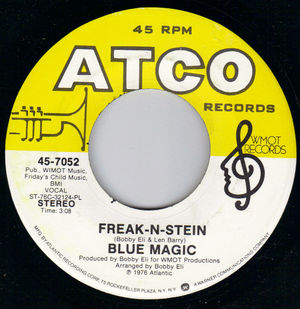BLUE MAGIC , FREAK-N-STEIN / STOP AND GET A HOLD