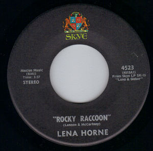 LENA HORNE, ROCKY RACCOON / WATCH WHAT HAPPENS