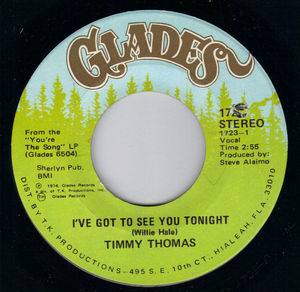 TIMMY THOMAS , I'VE GOT TO SEE YOU TONIGHT / YOU'RE THE SONG 