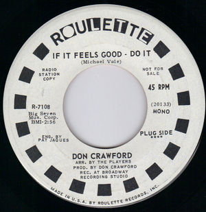 DON CRAWFORD, IF IT FEELS GOOD-DO IT / PROMO PRESSING 
