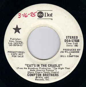 COMPTON BROTHERS, CATS IN THE CRADLE / PROMO PRESSING 