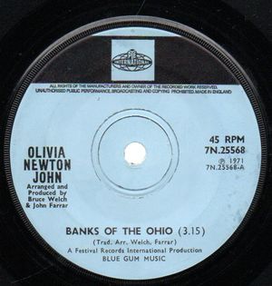 OLIVIA NEWTON-JOHN , BANKS OF THE OHIO / WOULD YOU FOLLOW ME 