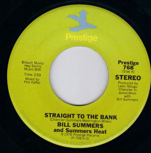 BILL SUMMERS, STRAIGHT TO THE BANK / YOUR LOVE 