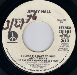 JIMMY NAIL, I GUESS I'LL HAVE TO SING ABOUT TEXAS / THIS WAY OF MINE-PROMO PRESSING