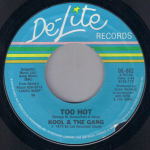 KOOL AND THE GANG, TOO HOT / TONIGHTS THE NIGHT