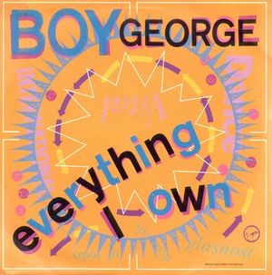 BOY GEORGE, EVERYTHING I OWN / USE ME 
