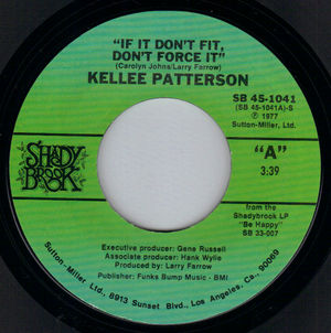 KELLEE PATTERSON , IF IT DON'T FIT DON'T FORCE IT / BE HAPPY