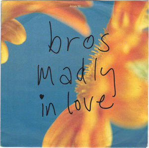 BROS, MADLY IN LOVE / PIANO DUB MIX