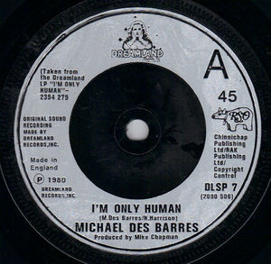 MICHAEL DES BARRES, I'M ONLY HUMAN / CATCH PHRASE