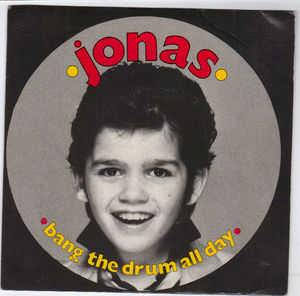 JONAS, BANG THE DRUMS ALL DAY / ROCKIN' LITTLE REBEL