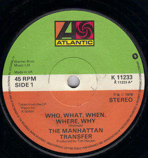 MANHATTAN TRANSFER, WHO WHAT WHEN WHERE WHY / IN A MELLOW TONE 