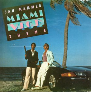 JAN HAMMER   , MIAMI VICE THEME 2.26 / TV VERSION (SHORT)1.00 /3.17 version
