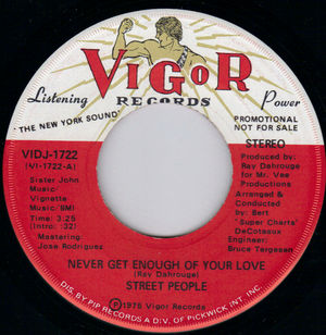 STREET PEOPLE , NEVER GET ENOUGH OF YOUR LOVE / MONO VERSION - PROMO