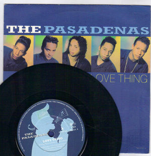 PASADENAS, LOVE THING / HE'LL GIVE YOU ALL