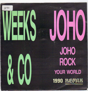 WEEKS & CO, JOHO JOHO ROCK YOUR WORLD / ROCK TO THE BEATS