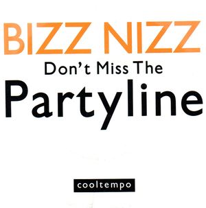BIZZ NIZZ, DON'T MISS THE PARTYLINE / INSTRUMENTAL