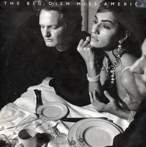 BIG DISH, MISS AMERICA / FROM THE MISSION BELL TO THE DEEP BLUE SEA