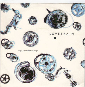 LOVE TRAIN, RAGS TO RICHES TO RAGS / MURDER ON THE LOVE TRAIN EXPRESS