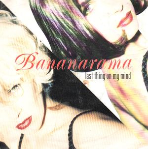 BANANARAMA, LAST THING ON MY MIND / ANOTHER LOVER
