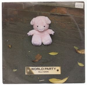 WORLD PARTY, ALL I GAVE / NO MORE CRYING 
