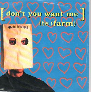 FARM, DON'T YOU WANT ME / OBVIOUSLY