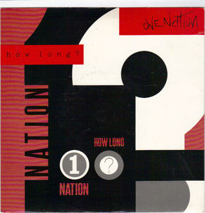 ONE NATION , HOW LONG / BLINDED