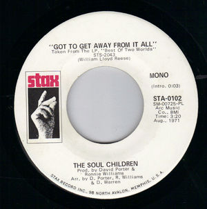 SOUL CHILDREN, GOT TO GET AWAY FROM IT ALL - PROMO PRESSING