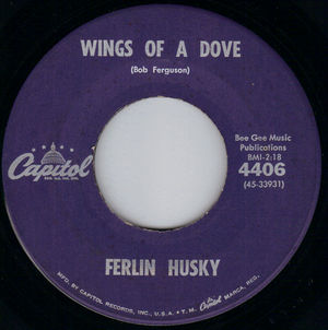 FERLIN HUSKY, WINGS OF A DOVE / NEXT TO JIMMY 