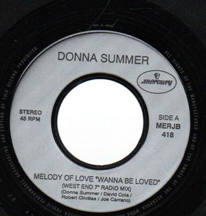 DONNA SUMMER , MELODY OF LOVE WANNA BE LOVED / ON THE RADIO