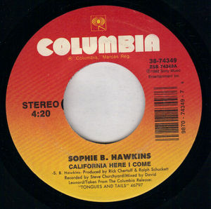 SOPHIE B HAWKINS, CALIFORNIA HERE I COME / SAVIOUR CHILD 