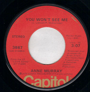 ANNE MURRAY , YOU WON'T SEE ME / HE THINKS I STILL CARE