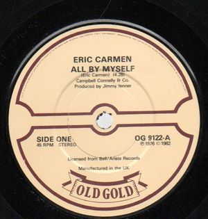 ERIC CARMEN, ALL BY MYSELF / IT HURTS TOO MUCH