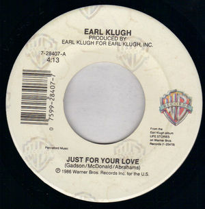 EARL KLUGH , JUST FOR YOUR LOVE / SECOND CHANCES