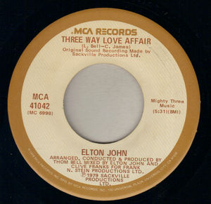 ELTON JOHN, MAMA CAN'T BUY YOU LOVE / THREE WAY LOVE AFFAIR