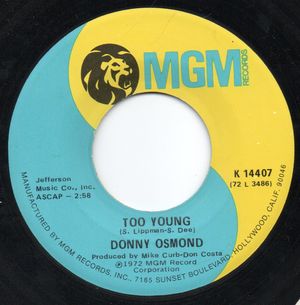 DONNY OSMOND , TOO YOUNG / LOVE ME (looks unplayed) 