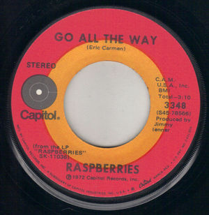 RASPBERRIES, GO ALL THE WAY / WITH YOU IN MY LIFE 