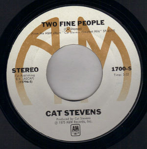 CAT STEVENS , TWO FINE PEOPLE / A BAD PENNY